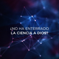 ¿No ha enterrado la ciencia a Dios?