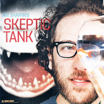 Ari Shaffirs Skeptic Tank