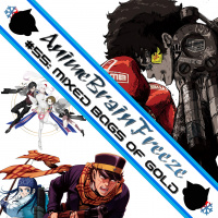 Episode 55: Mixed Bags of Gold