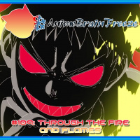 Episode 109: Through the Fire and Flames