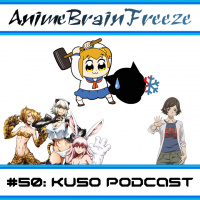 Episode 50: Kuso Podcast