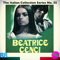 The Podcast Under the Stairs - 88 Films Italian Collection - Disc 55 - Beatrice Cenci