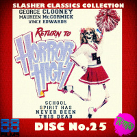 The Podcast Under the Stairs - 88 Films Slasher Classic - Disc 25 - Return to Horror High