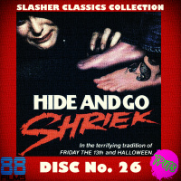 The Podcast Under the Stairs - 88 Films Slasher Classic - Disc 26 - Hide amp Go Shriek