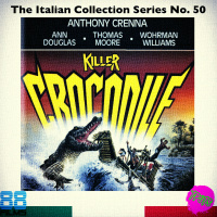 The Podcast Under the Stairs - 88 Films Italian Collection - Disc 50 - Killer Crocodile