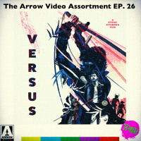 The Podcast Under the Stairs - Arrow Video Assortment EP 26 - Versus