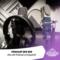 S2 Ep20: Especial: Día del Podcast en Español