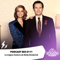 S2 Ep111: Dirty John: La trágica historia de Betty Broderick