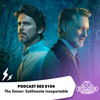 S2 Ep104: The Sinner: Sutilmente insoportable