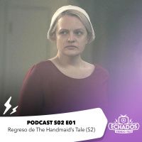 S2 Ep1: El Regreso de The Handmaids Tale (S2)