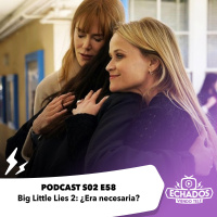S2 Ep58: Big Little Lies 2: ¿Era necesaria?