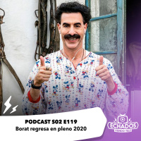 S2 Ep119: Borat regresa en pleno 2020
