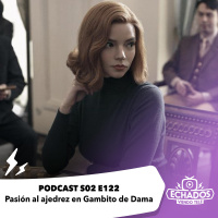 S2 Ep122: Pasión al ajedrez en Gambito de Dama