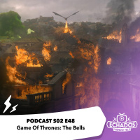 S2 Ep48: Game Of Thrones: controversia y decepción