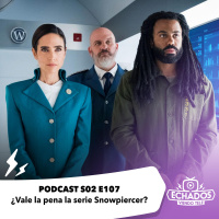 S2 Ep107: ¿Vale la pena la serie Snowpiercer?