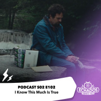 S2 Ep102: Peso emocional en I Know This Much Is True