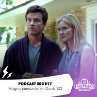 S2 Ep17: Peligros constantes en Ozark (S2)