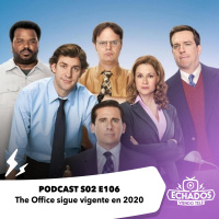 S2 Ep106: The Office sigue vigente en 2020