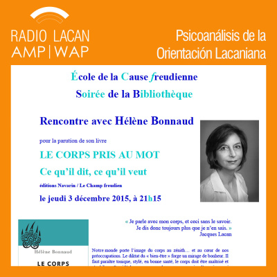 Radiolacan.com | Extractos De La Noche De La Biblioteca De La Ecf: El Cuerpo Tomado A La Palabra. Lo Que Él Dice, Lo Que Él