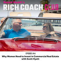 RCC 44: Why Women Need to Invest in Commercial Real Estate with Scott Hyatt