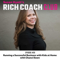 RCC 30: Running a Successful Business with Kids at Home with Chanci Dawn