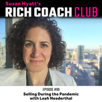 RCC 90: Selling During the Pandemic with Leah Neaderthal