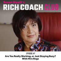 RCC 7: Are You Really Working, or Just Staying Busy? With Hiro Boga