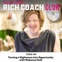 RCC 99: Turning a Nightmare into Opportunity with Makenna Held
