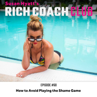 RCC 60: How to Avoid Playing the Shame Game