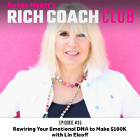 RCC 35: Rewiring Your Emotional DNA to Make $100K with Lin Eleoff