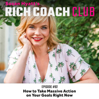 RCC 92: How to Take Massive Action on Your Goals Right Now