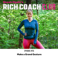 RCC 115: Make a Grand Gesture