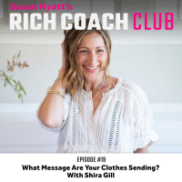 RCC 19: What Message Are Your Clothes Sending? With Shira Gill
