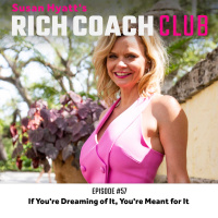 RCC 57: If Youre Dreaming of It, Youre Meant for It