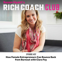 RCC 37: How Female Entrepreneurs Can Bounce Back from Burnout with Ciara Foy