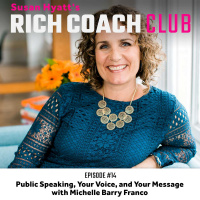 RCC 14: Public Speaking, Your Voice, and Your Message with Michelle Barry Franco