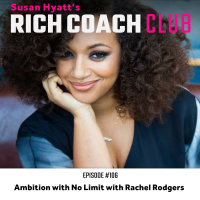 RCC 106: Ambition with No Limit with Rachel Rodgers