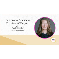 E298 – Carla Fowler – Performance Science is Your Secret Weapon