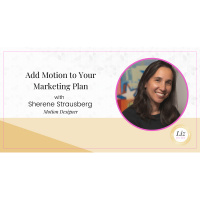 E269 – Sherene Strausberg – Add Motion to Your Marketing Plan