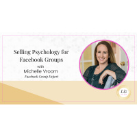 E284 – Michelle Vroom – Selling Psychology for Facebook Groups