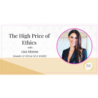 E338 – Lisa Maree – The High Price of Ethics