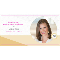 E24 – Leanne Ross – Running an Education-focused Business