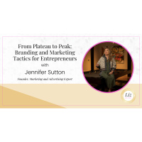 E362 – Jennifer Sutton – From Plateau to Peak: Branding and Marketing Tactics for Entrepreneurs