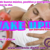 Wake Up Con Damiana( Diciembre 8,2017)Consejos, complacencias, postivismo.