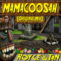 RoyceTan - Mamacoosah - (Original Mix)