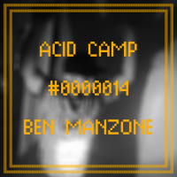 Acid Camp Vol. 14 - Ben Manzone