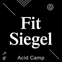 Acid Camp Vol. 76 – Fit Siegel