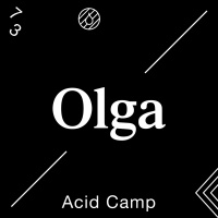 Acid Camp Vol. 73 – Olga
