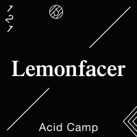 Acid Camp Vol. 121 — Lemonfacer