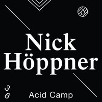 Acid Camp Vol. 36 - Nick Höppner